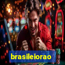 brasileiorao