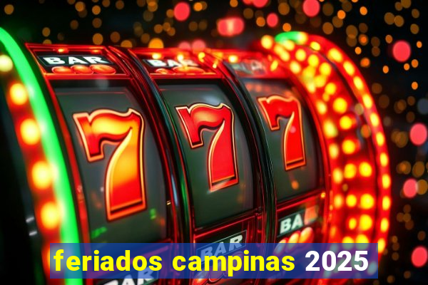 feriados campinas 2025