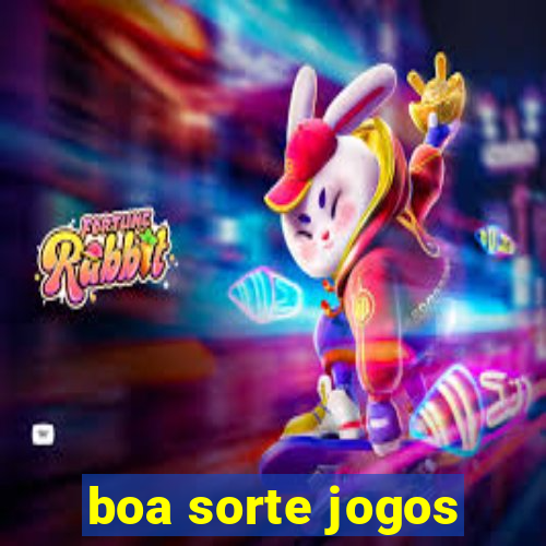 boa sorte jogos