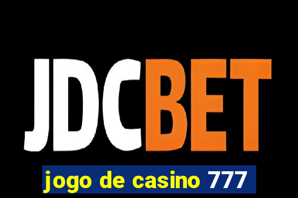 jogo de casino 777