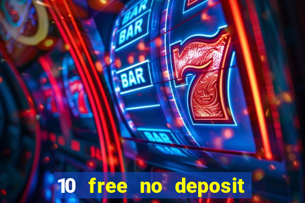 10 free no deposit casino uk 2020