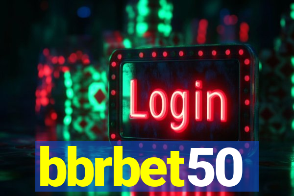 bbrbet50