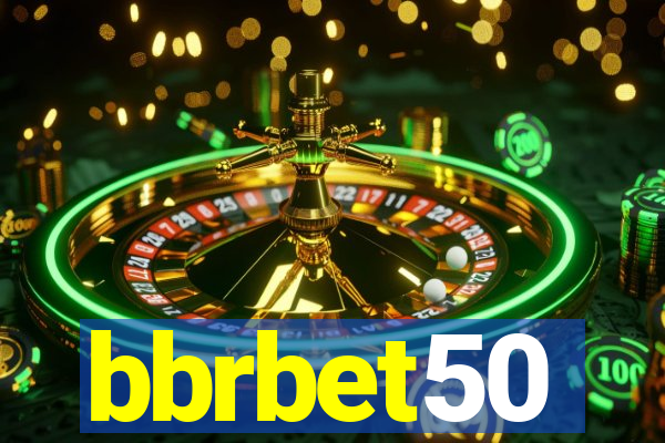 bbrbet50