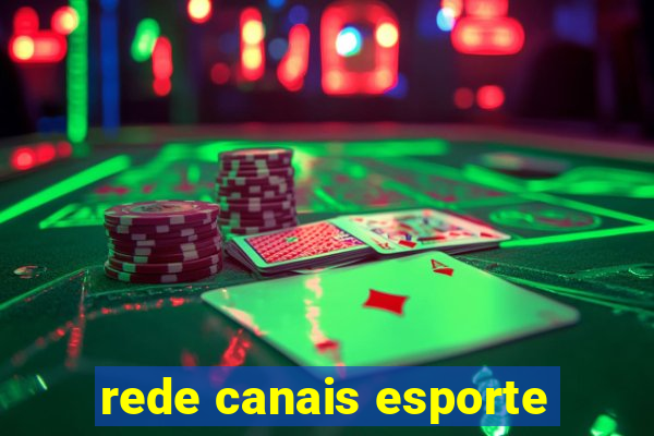 rede canais esporte