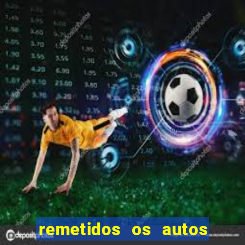 remetidos os autos para contadoria quanto tempo demora