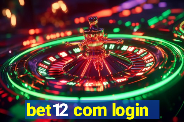 bet12 com login