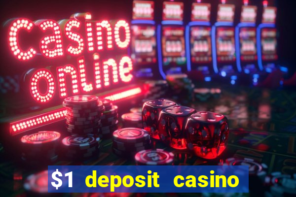 $1 deposit casino 2018 nz