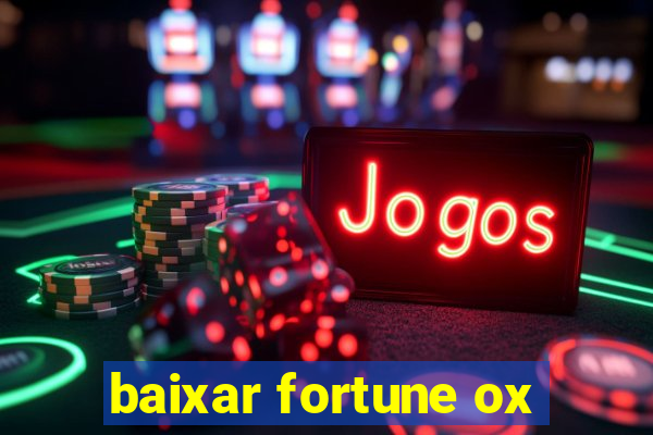 baixar fortune ox