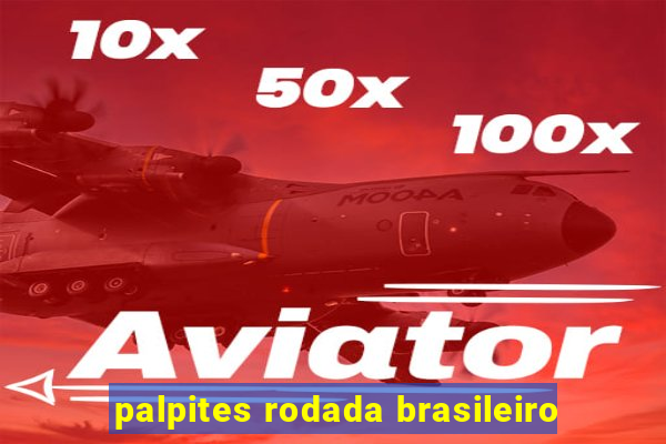 palpites rodada brasileiro