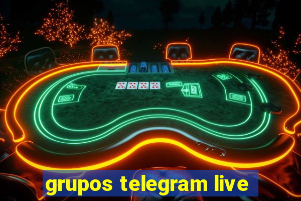 grupos telegram live