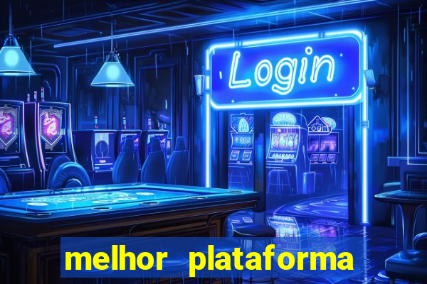 melhor plataforma de jogos para ganhar dinheiro