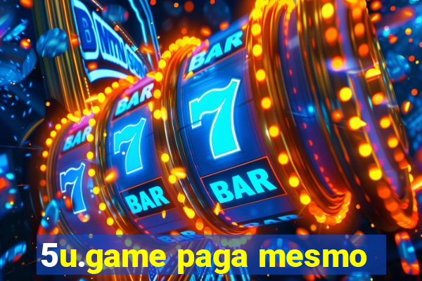 5u.game paga mesmo