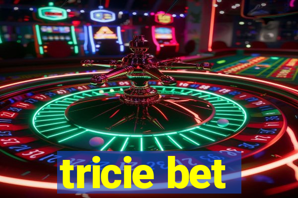 tricie bet