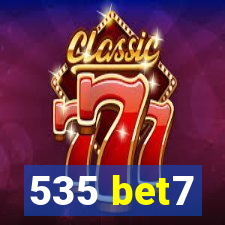 535 bet7