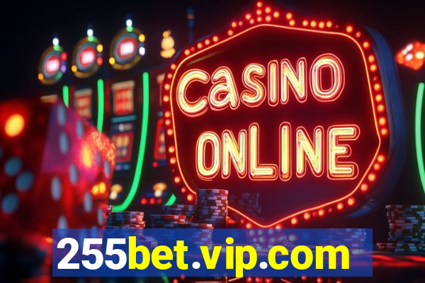 255bet.vip.com