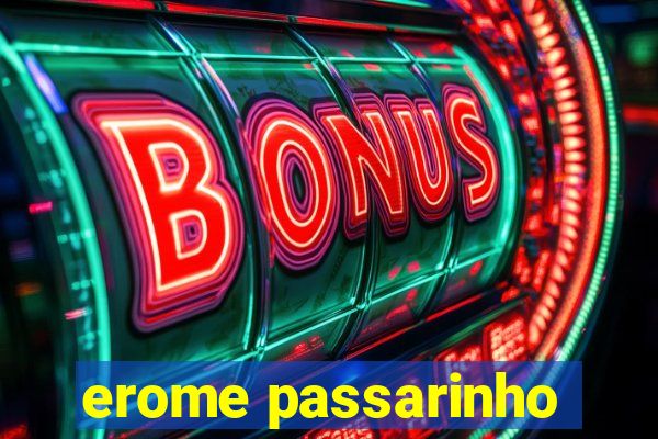 erome passarinho