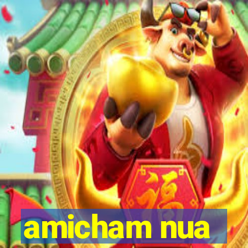 amicham nua