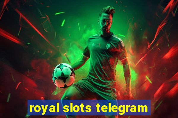 royal slots telegram