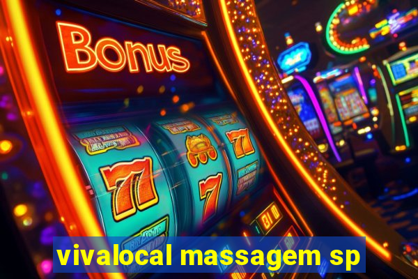 vivalocal massagem sp