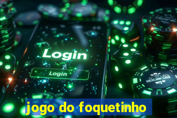 jogo do foquetinho