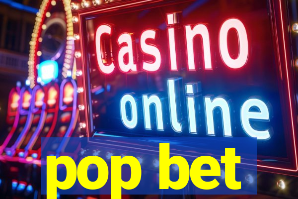 pop bet