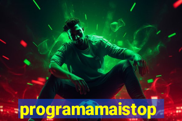 programamaistop