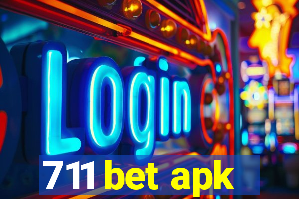 711 bet apk