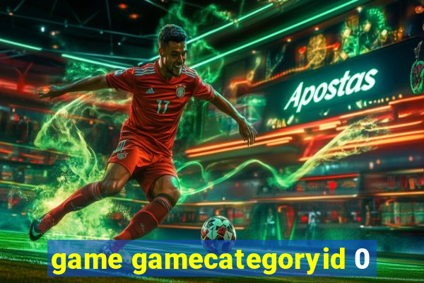 game gamecategoryid 0