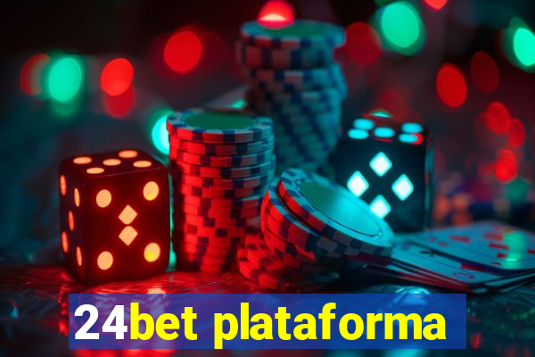 24bet plataforma