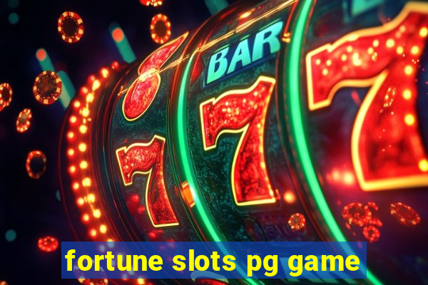 fortune slots pg game