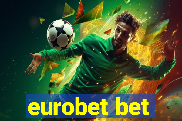 eurobet bet