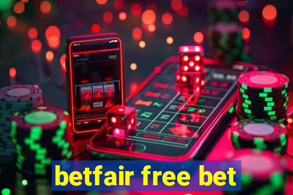 betfair free bet