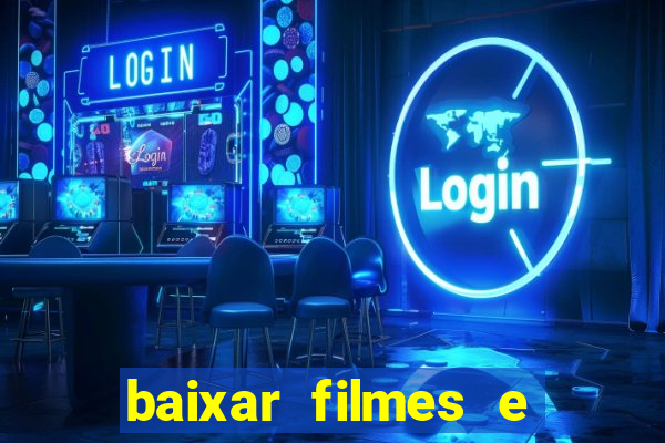 baixar filmes e series mp4