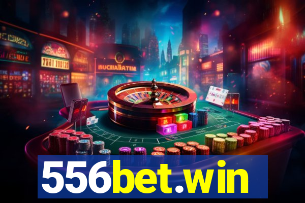 556bet.win