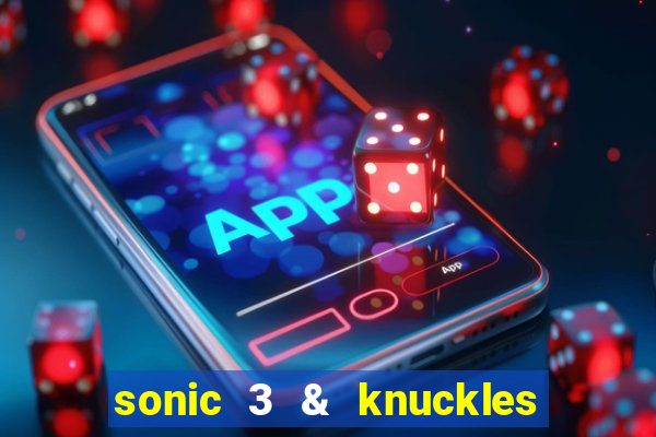 sonic 3 & knuckles sonic retro download