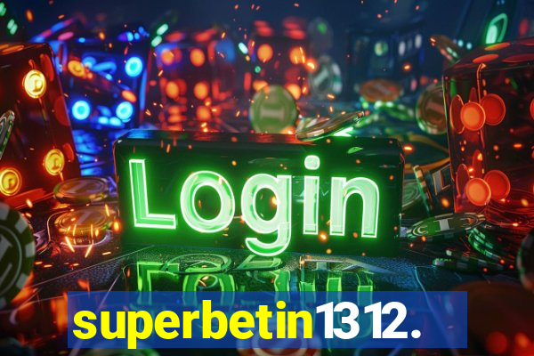 superbetin1312.com