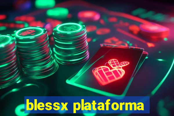 blessx plataforma