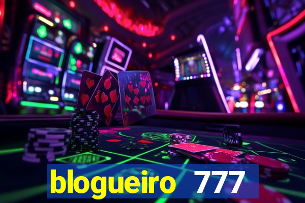 blogueiro 777 plataforma login