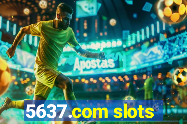 5637.com slots