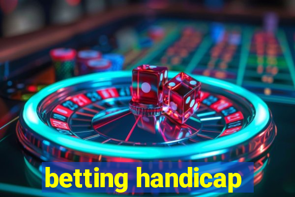 betting handicap