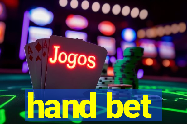 hand bet