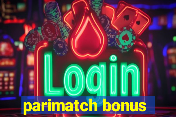 parimatch bonus