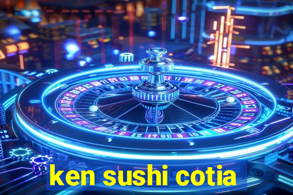 ken sushi cotia