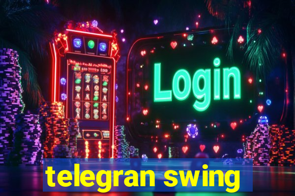 telegran swing