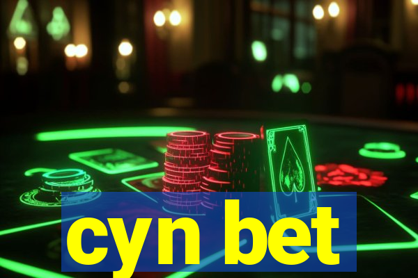 cyn bet