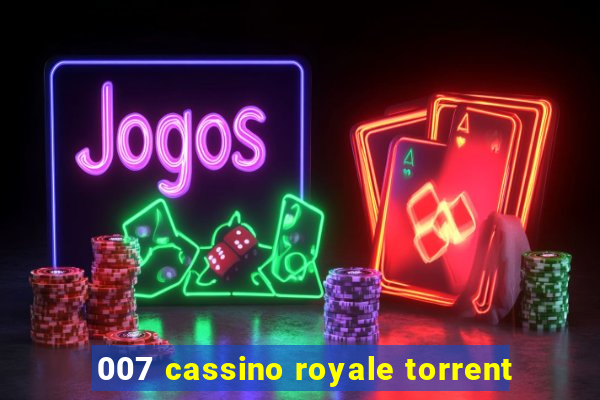 007 cassino royale torrent