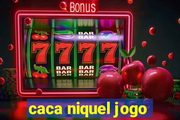 caca niquel jogo