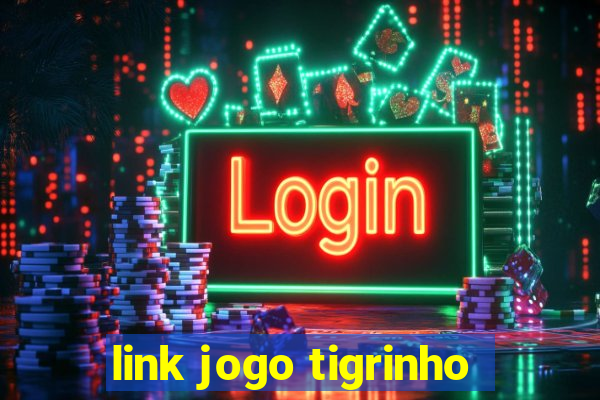 link jogo tigrinho