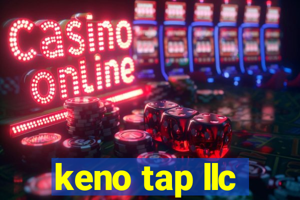 keno tap llc