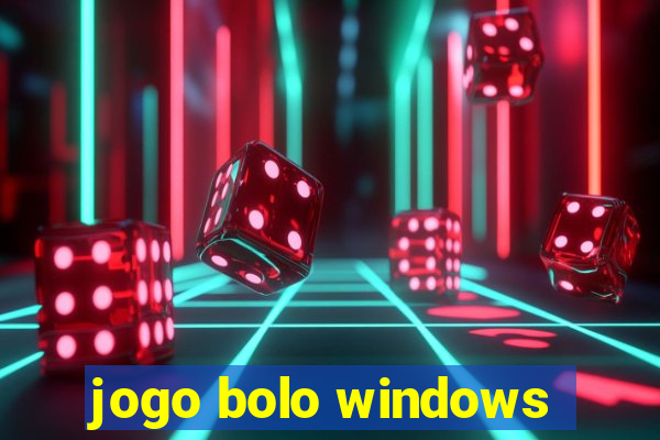 jogo bolo windows